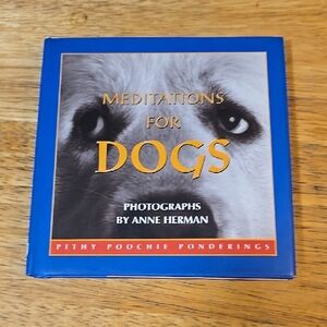 Meditations for Dogs by Anne Herman